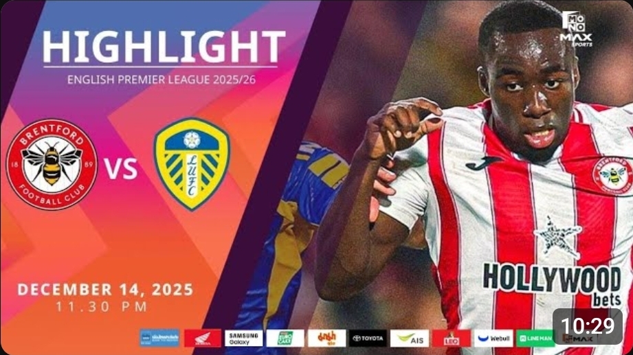 ไฮไลท์ MoNo Max : เบรนท์ฟอร์ด 1-1 ลีดส์ ยูไนเต็ด