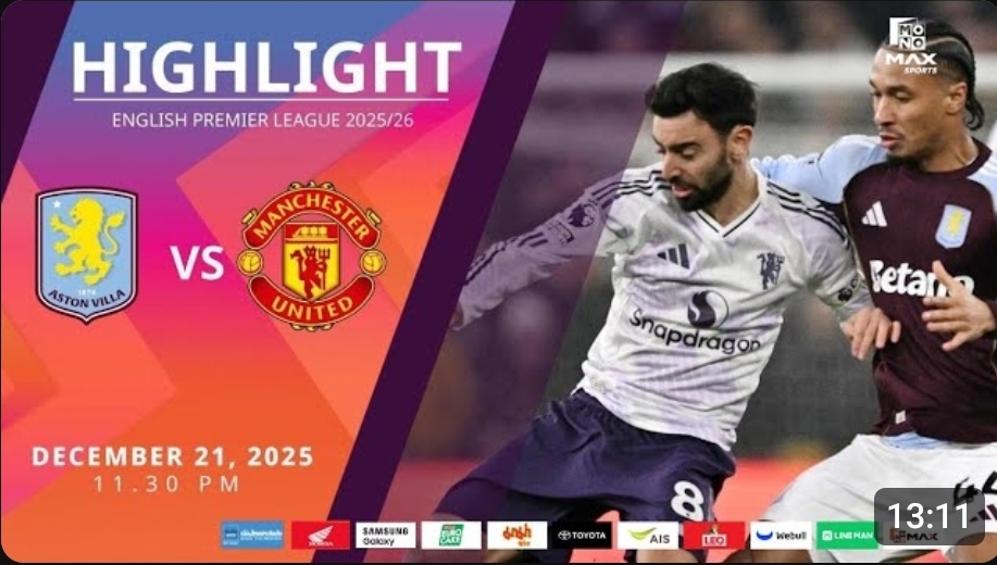ไฮไลท์ MoNo Max : แอสตัน วิลล่า 2-1 แมนฯ ยูไนเต็ด