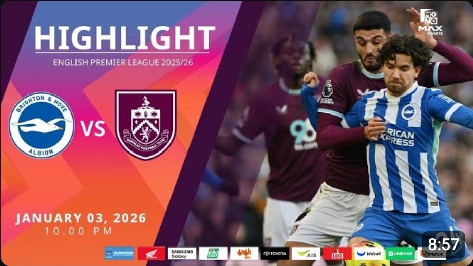 ไฮไลท์ MoNo Max : ไบรท์ตัน 2-0 เบิร์นลี่ย์